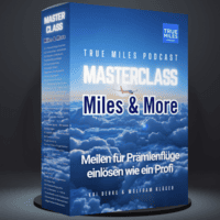 Miles and More Masterclass - Meilen einlösen wie die Profis